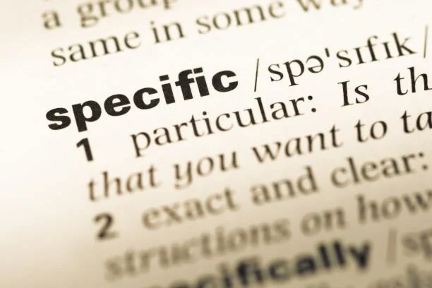 Specific is Terrific!