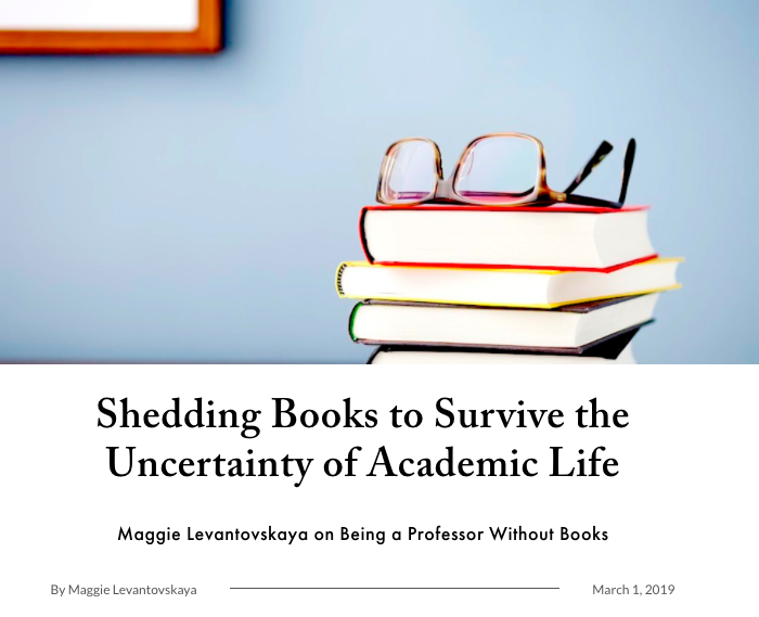 Shedding Books to Survive the Uncertainty of Academic Life