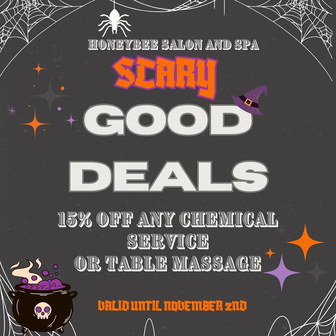 It&rsquo;s Hallo-Week! We are so excited for the upcoming celebration Thursday, as well as the Hive Harvest on November 10th! We are looking to give you a SCARY good deal- 15% off Any Chemical service or Table Massage until November 2nd! This means a