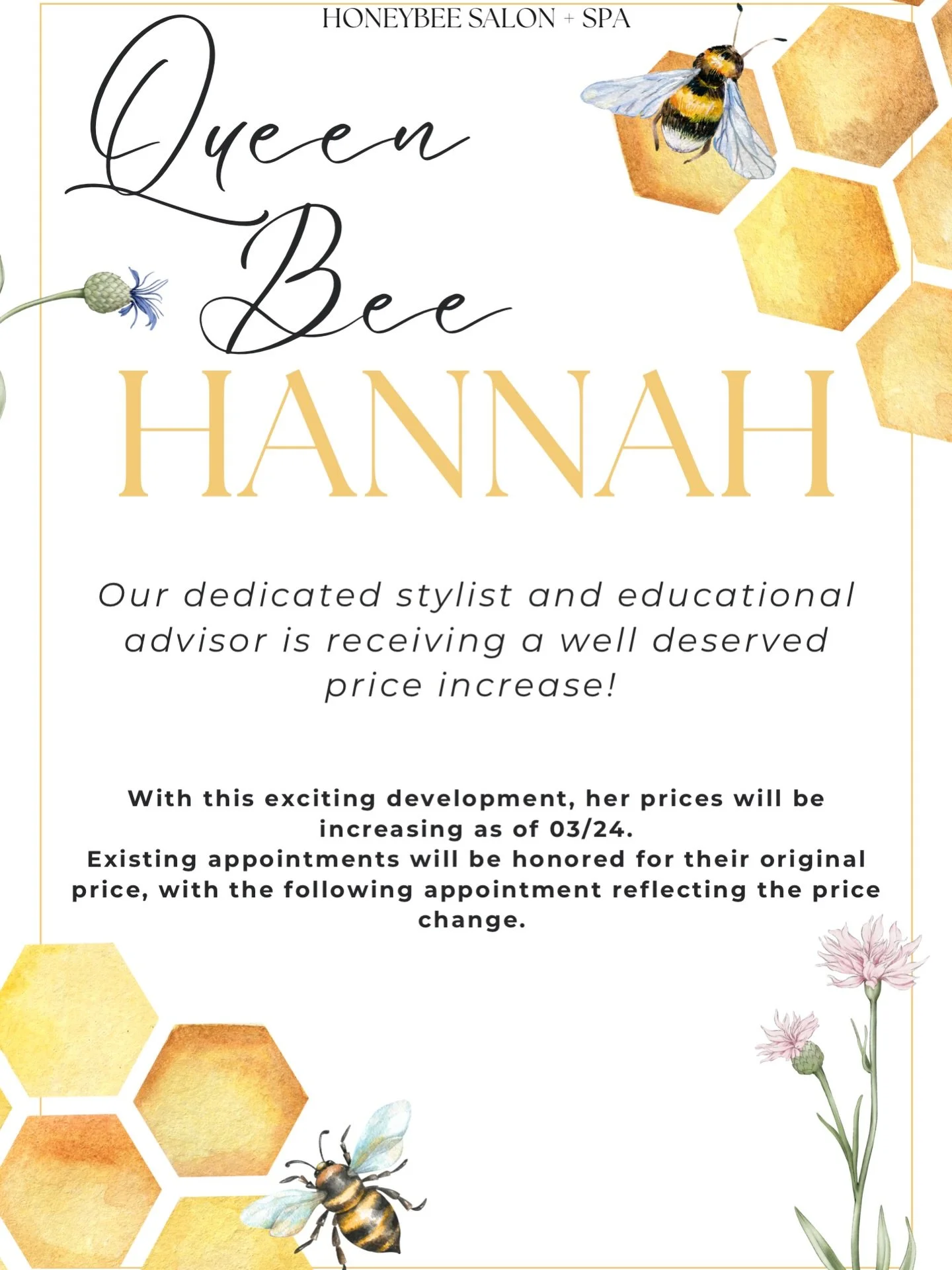 Hannah is ABUZZ ! We are so, so proud of our pookie being an amazing stylist and incredible educator among being a mother and business owner. We love you so much. We are happy to announce her price increase! Her prices will be going up on March 24th,