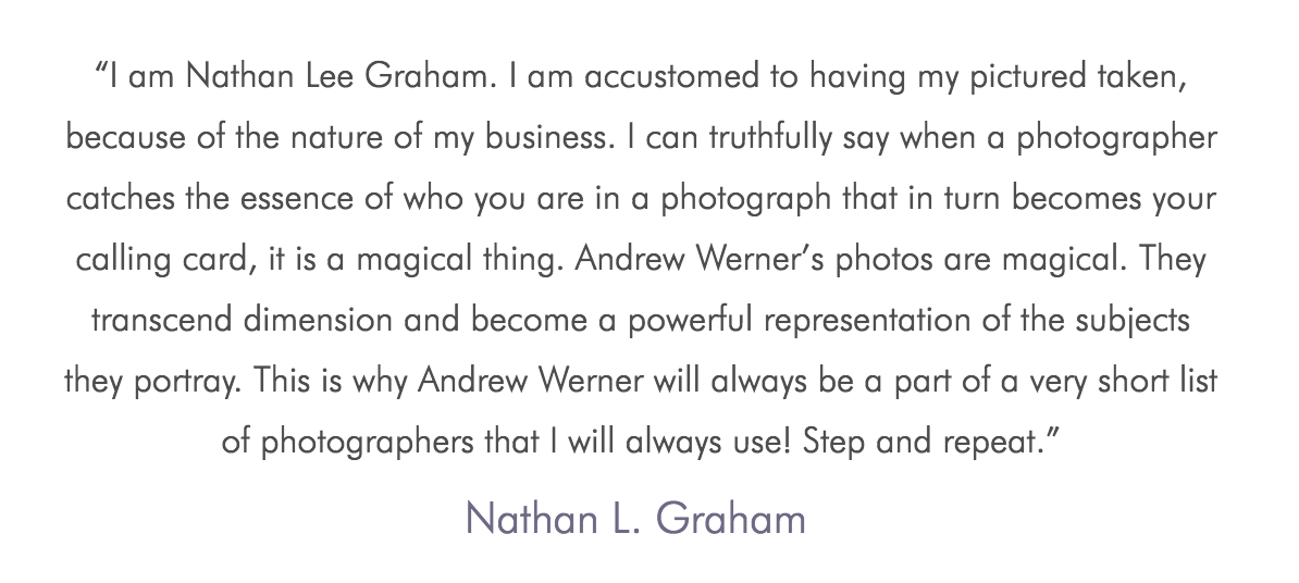 Nathan Lee Graham Andrew Werner Photography Testimonial.png
