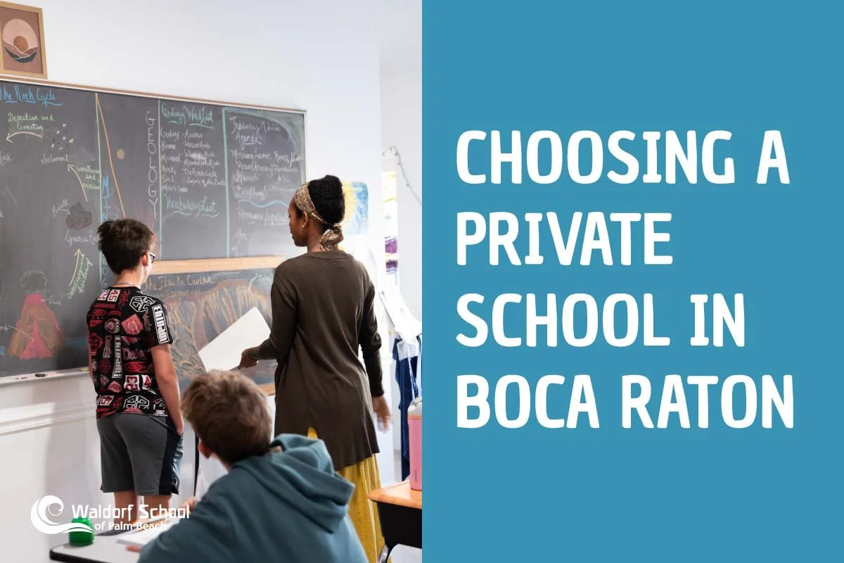 Private School in Boca Raton: Traditional Prep vs. Waldorf Education