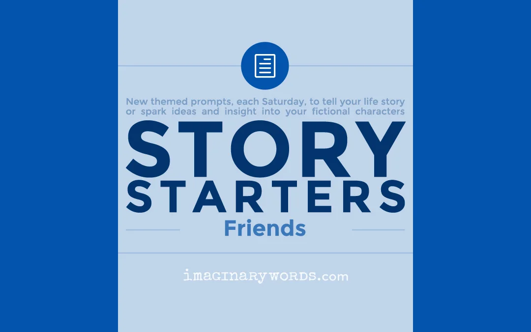 StoryStarters27-Friends_ImaginaryWords.jpg