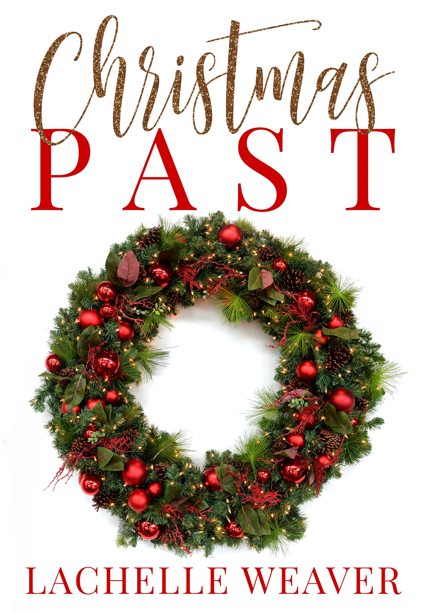 LaChelleWeaver_ChristmasPast_ECoverA.jpg