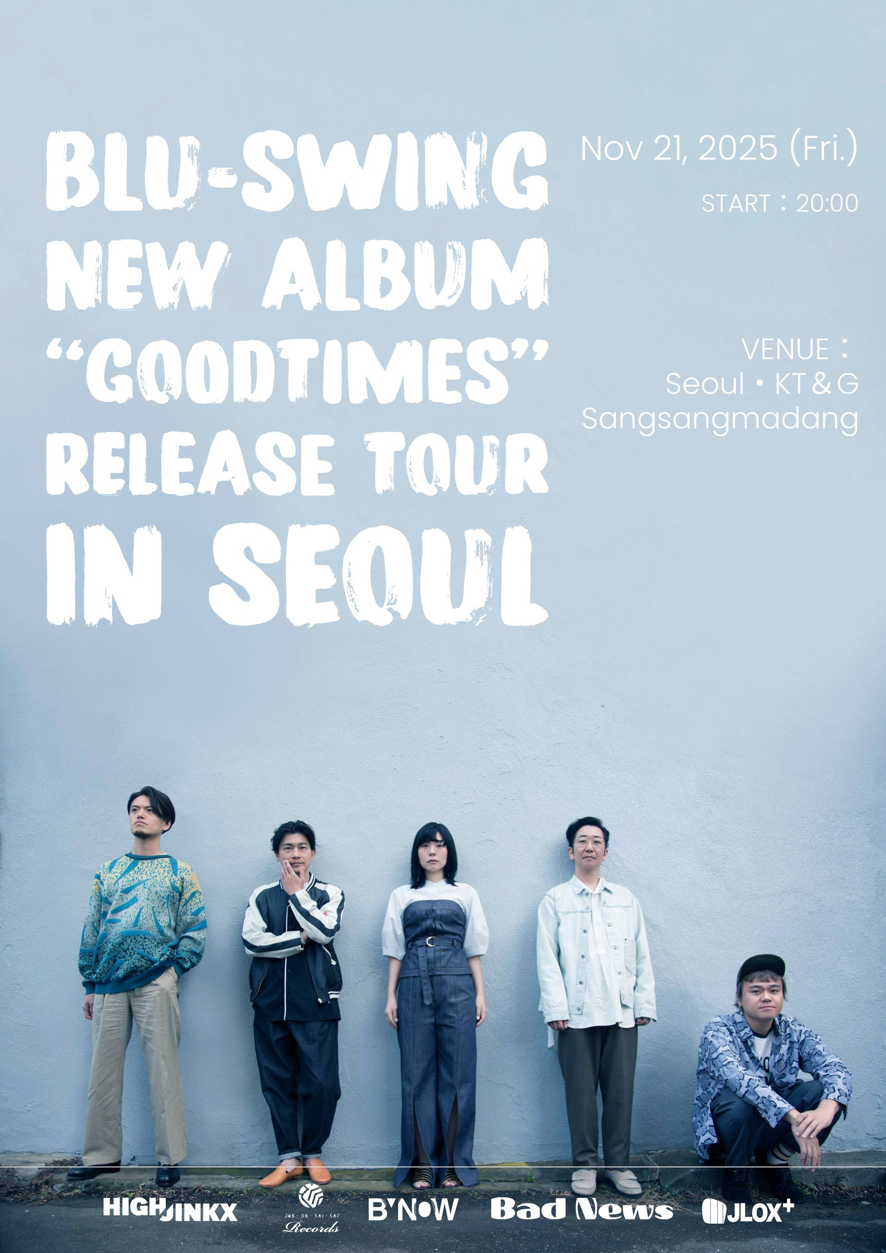 BLU-SWING “GOODTIMES" RELEASE TOUR in Seoul