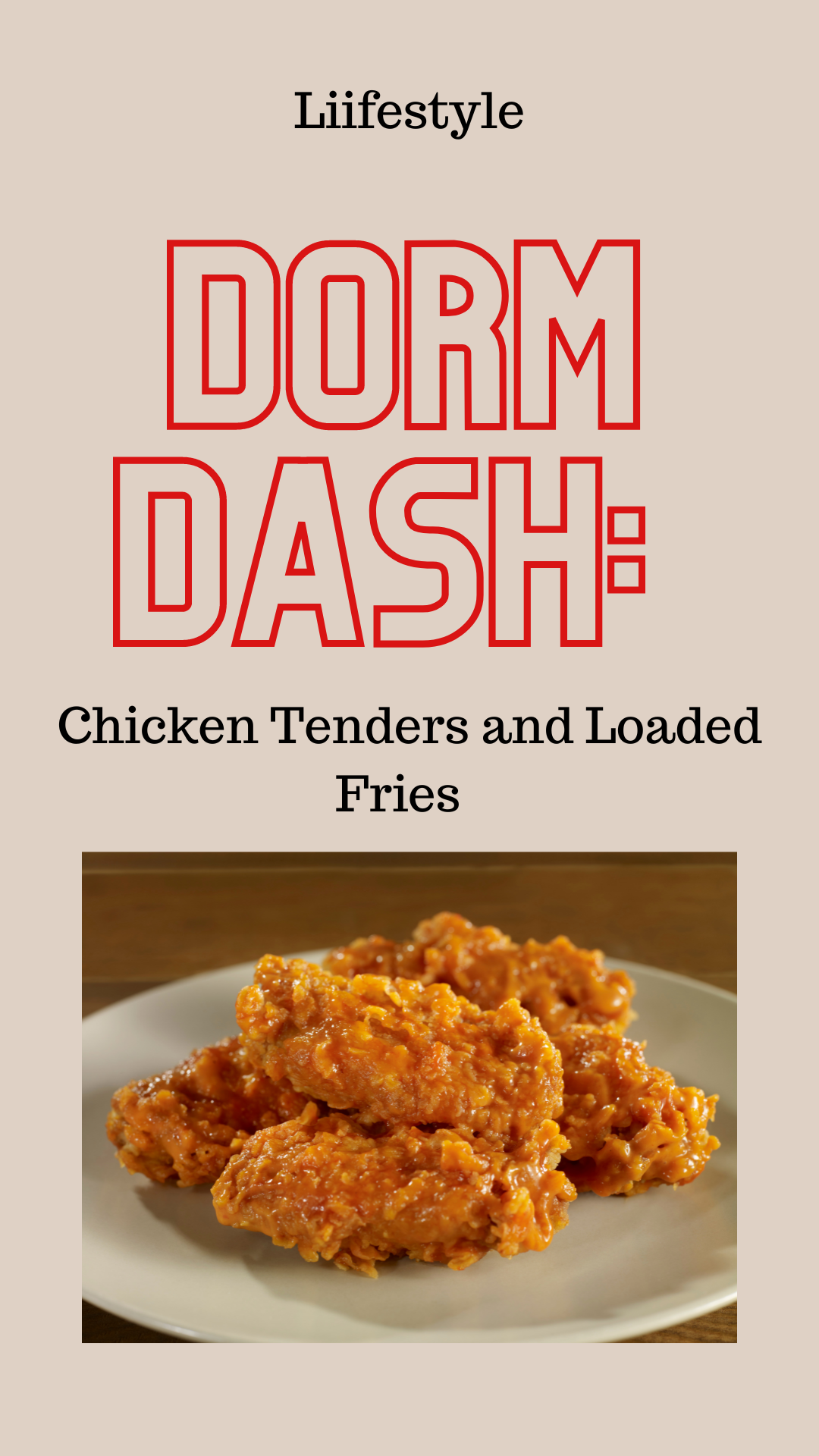 Dorm Dash Chicken Tenders with Loaded Fries — Pacer Times