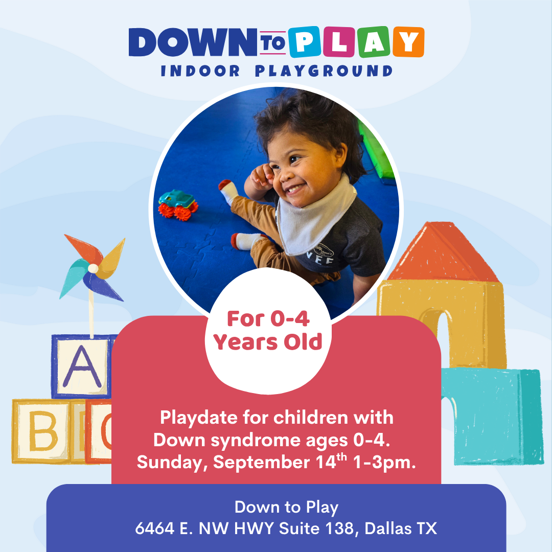 Down to Play Playdate for Children with Down syndrome Ages 0-4
