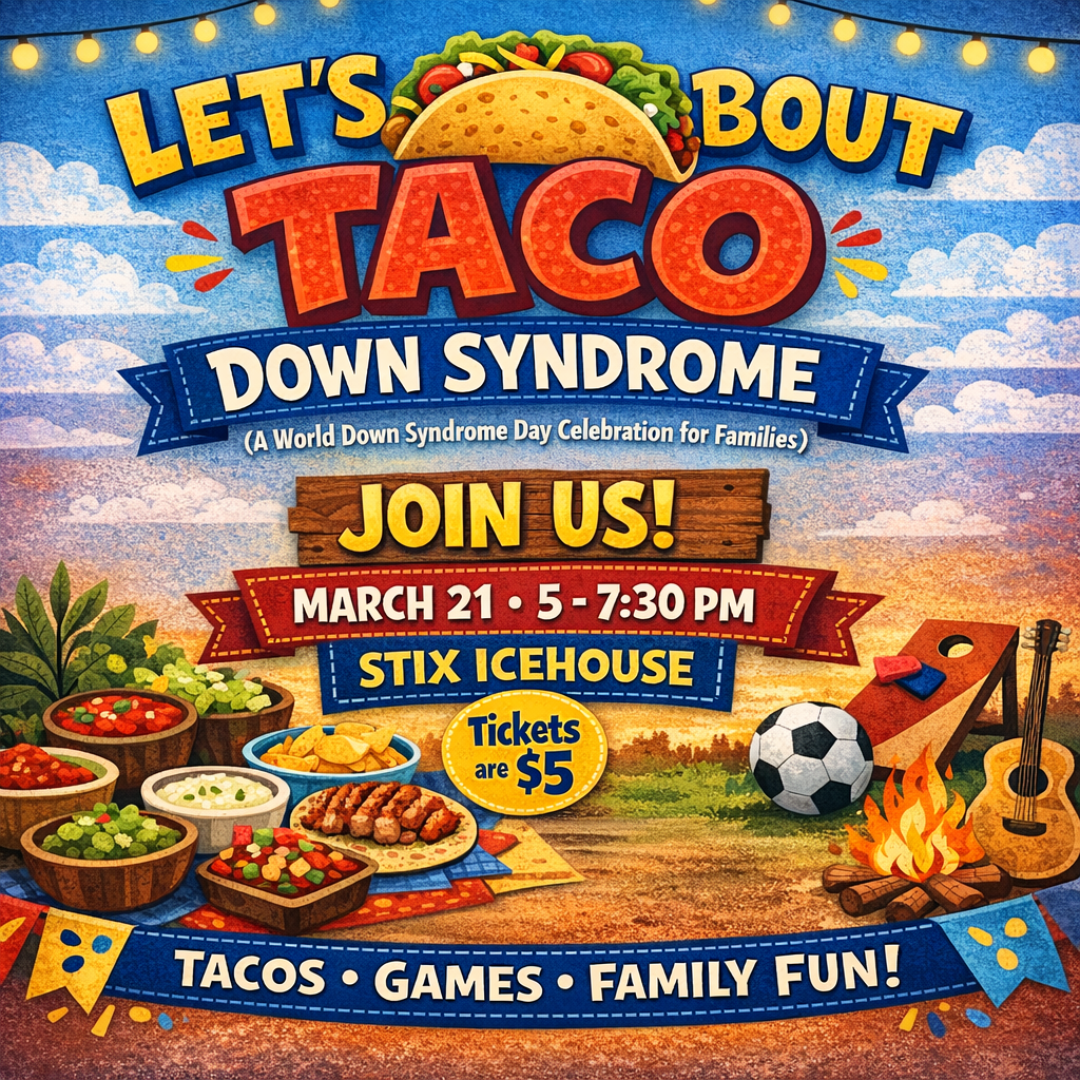 Let’s Taco ’Bout Down Syndrome (A World Down Syndrome Day Celebration for Families)