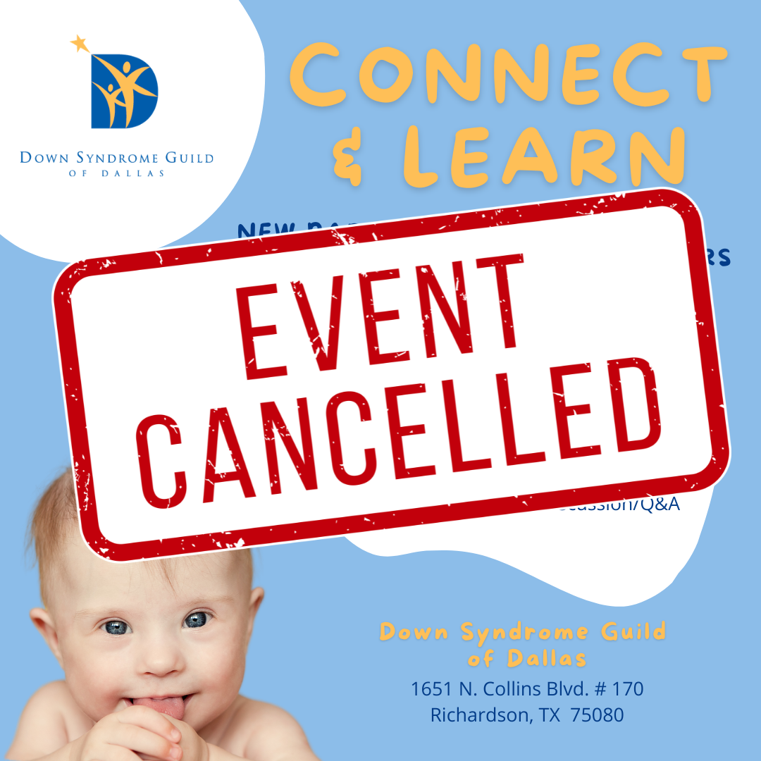 CANCELLED: New Parent Connection for Families of Children with Down Syndrome Ages 0-2 Years