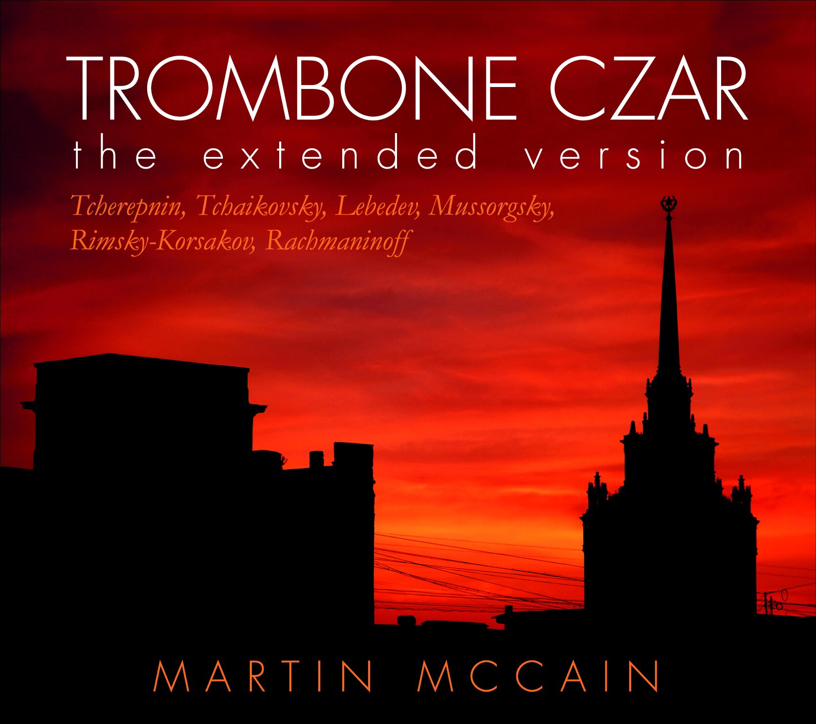 Trombone Czar: The Extended Version 