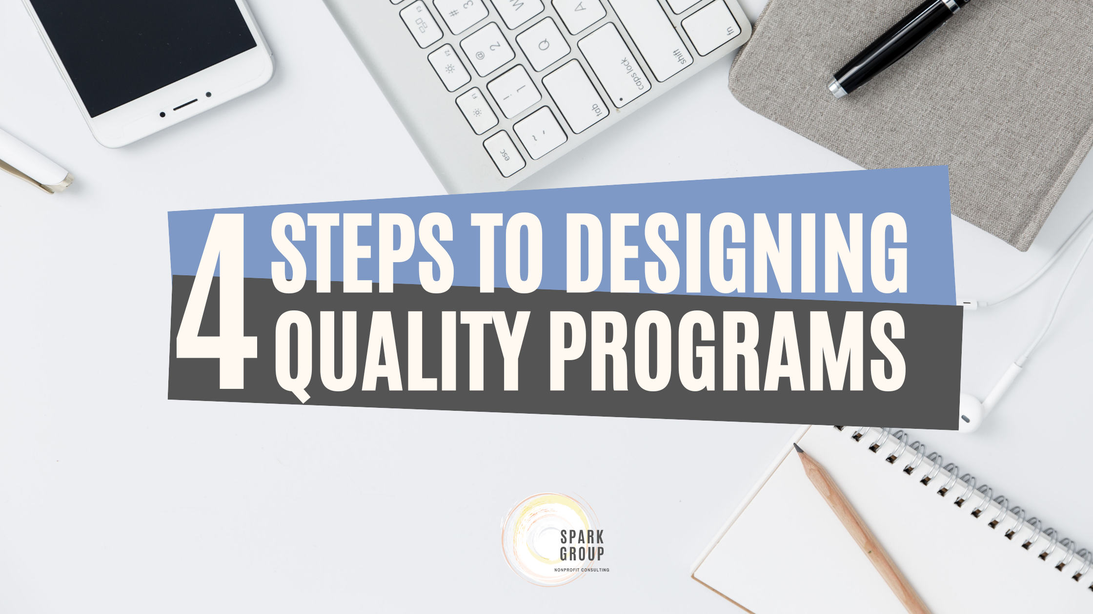 Four Steps to Designing Quality Programs