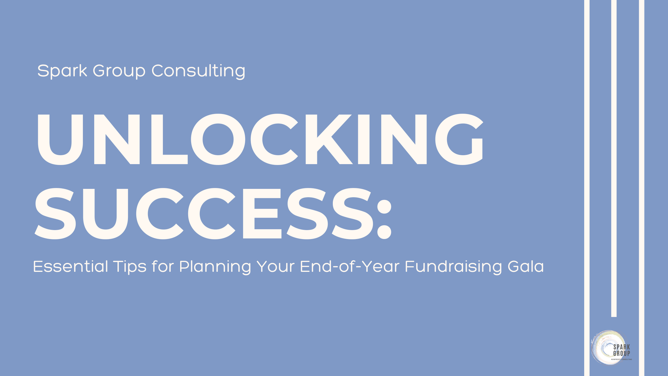 Unlocking Success Essential Tips for Planning Your End-of-Year Fundraising Gala