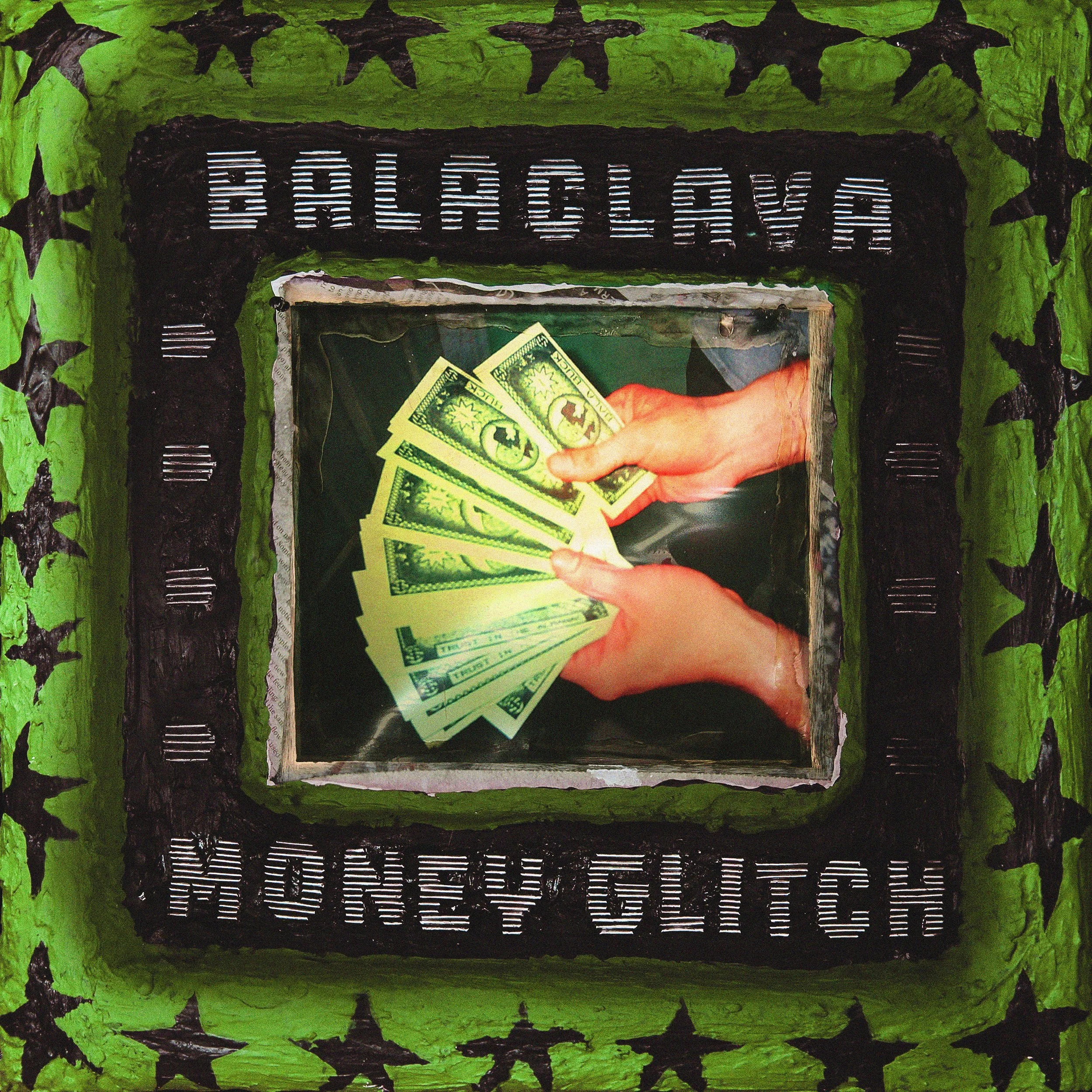 BALACLAVA - MONEY GLITCH