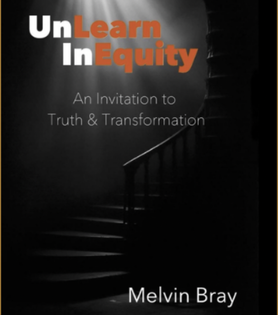 Online Book Release Party! Melvin Bray’s Newest Book - UnLEARNinEQUITY