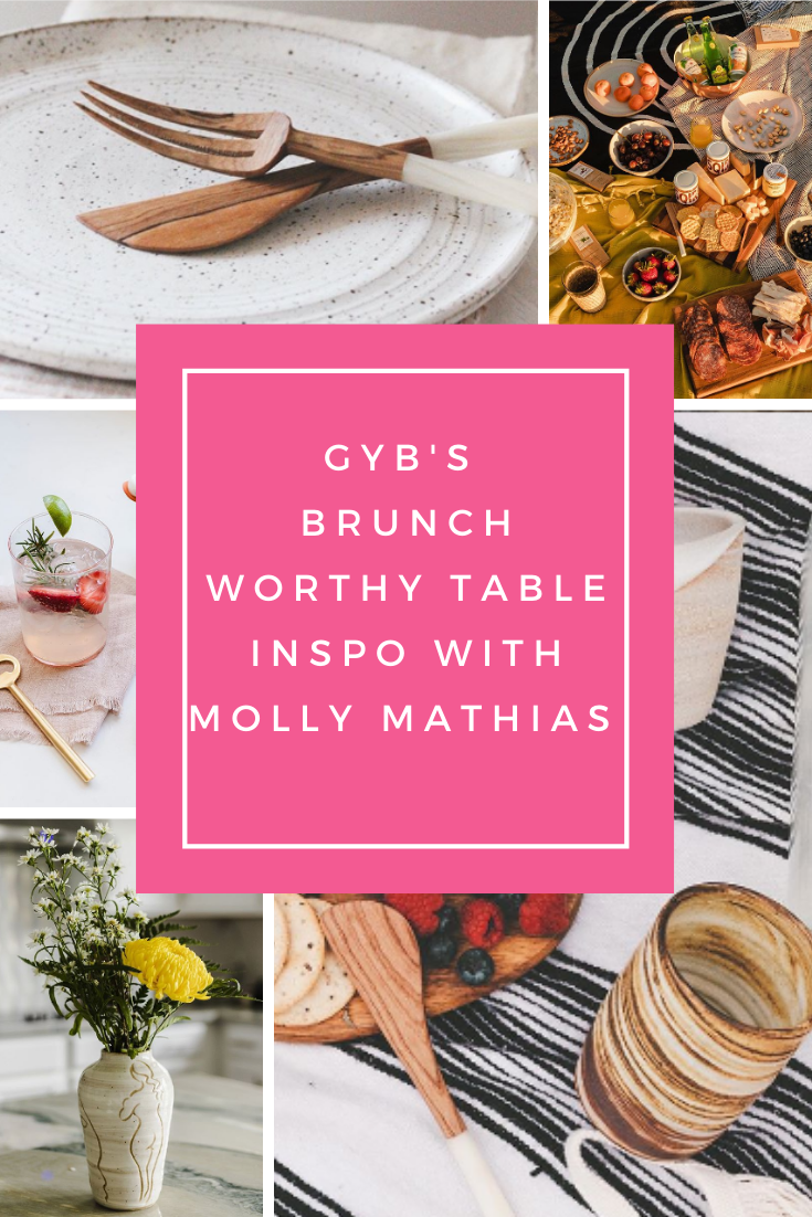 GYB's Brunch Worthy Table Inspo with Molly Mathias 