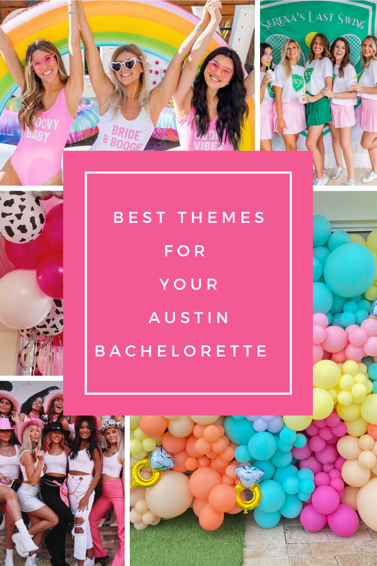 Best Themes For Your Austin Bachelorette 