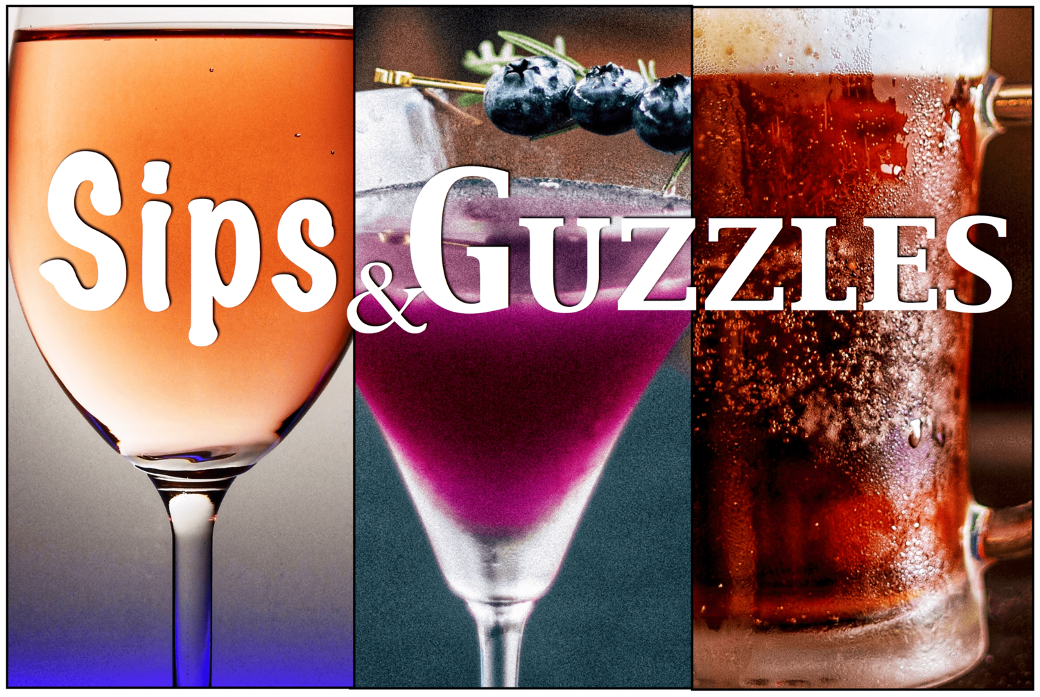 Sips and Guzzles