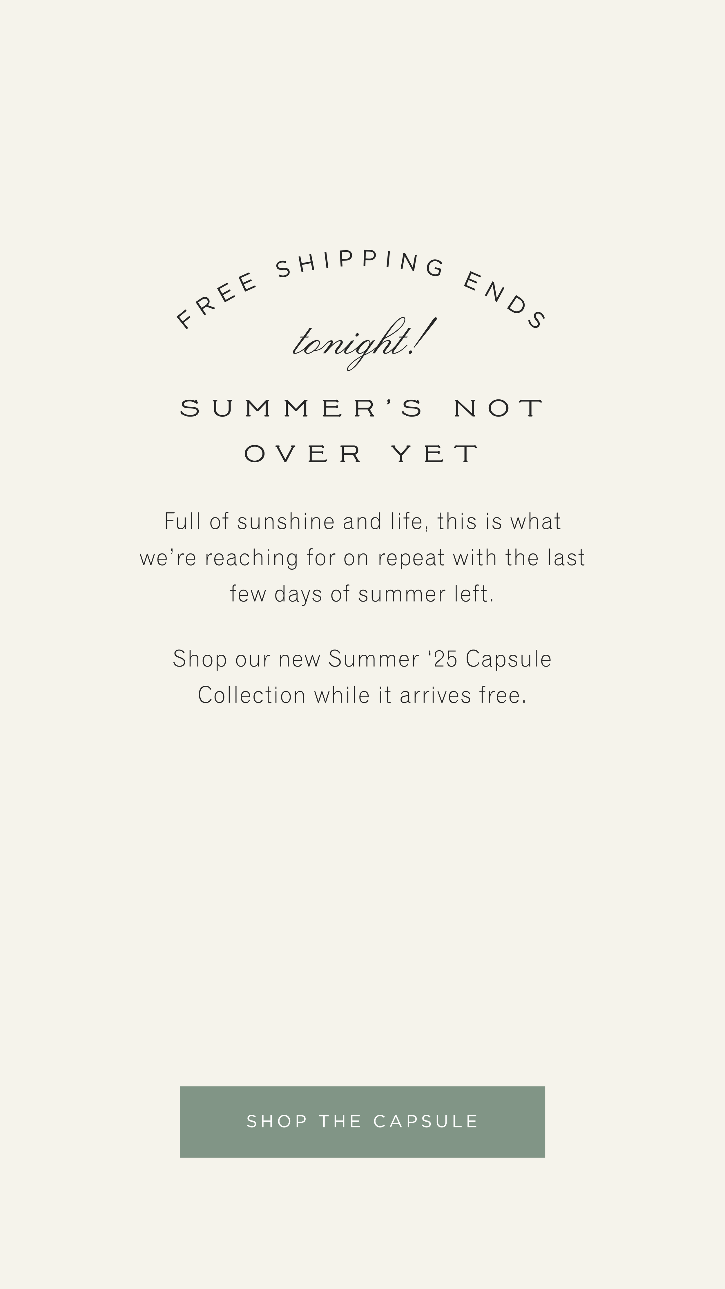 summer 25 free shipping ends_stories_2.png
