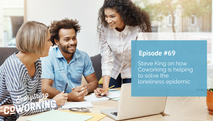 69. Why Corporate Lawyers will Soon be Telling HR to Give out Coworking Stipends - A Solve for the Loneliness Epidemic