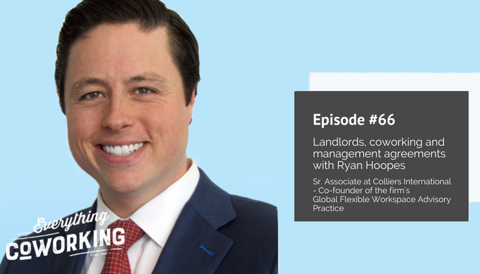 66. Landlords, coworking and management agreements with Ryan Hoopes