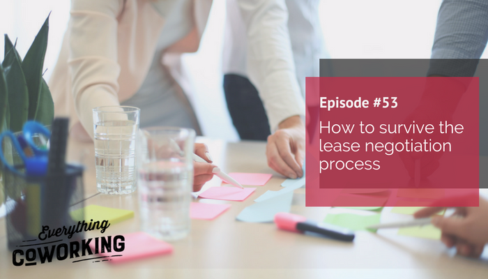 53. How to survive the lease negotiation process