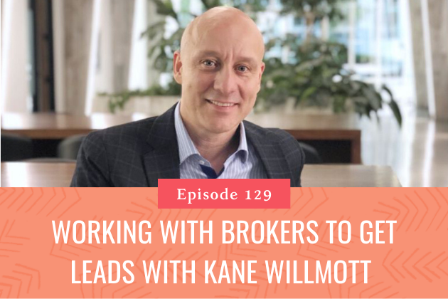 129. Kane Willmott discusses Working with Brokers to Generate Leads for your Coworking Space