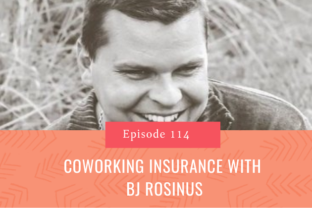 114. Coworking Insurance for you and your Members