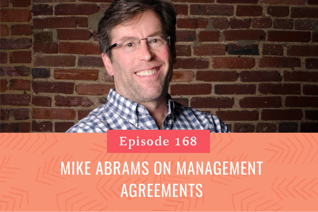 168. Mike Abrams on Management Agreement