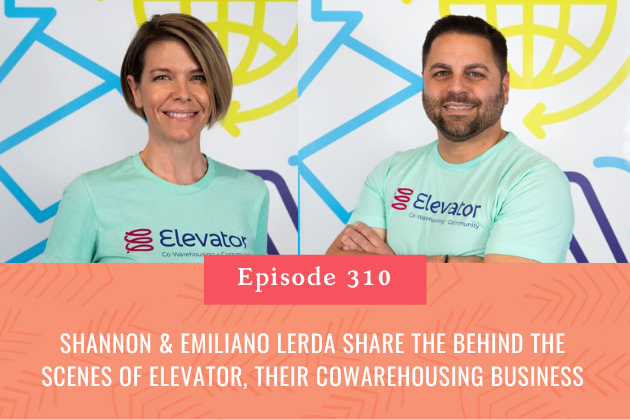 310. Shannon &amp; Emiliano Lerda Share the Behind the Scenes of Elevator, their Cowarehousing Business