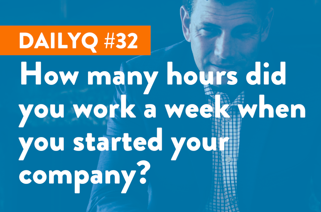 DailyQ #32: How many hours are required to startup?