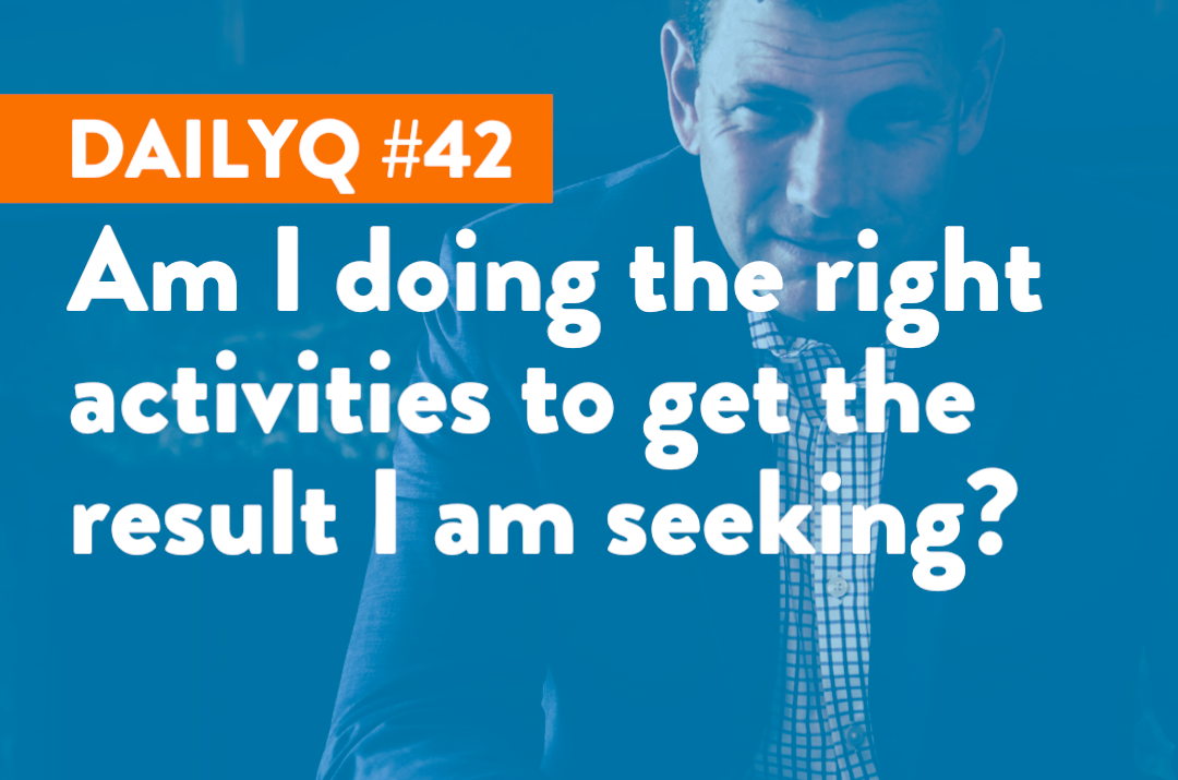 DailyQ #42: Am I doing the right activities?