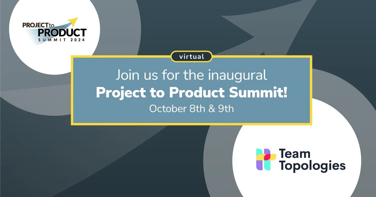 Project to Product Summit