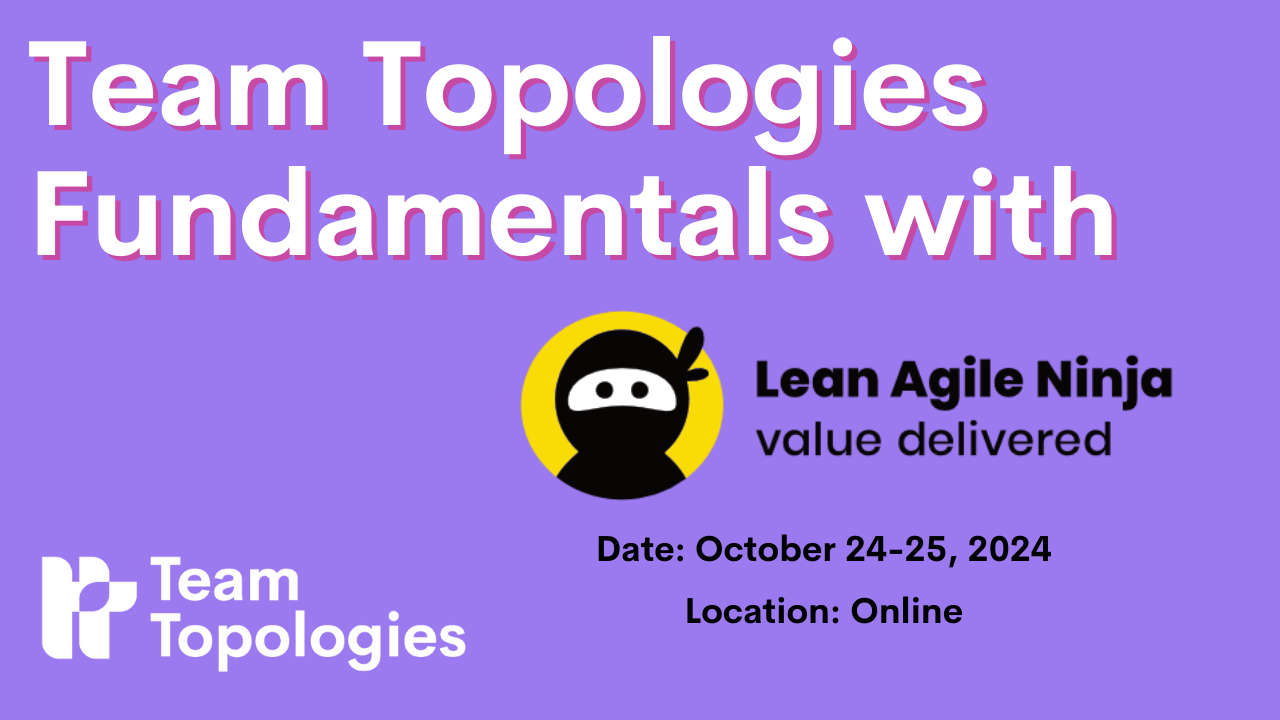 Team Topologies Fundamentals with Lean Agile Ninja Online in Polish