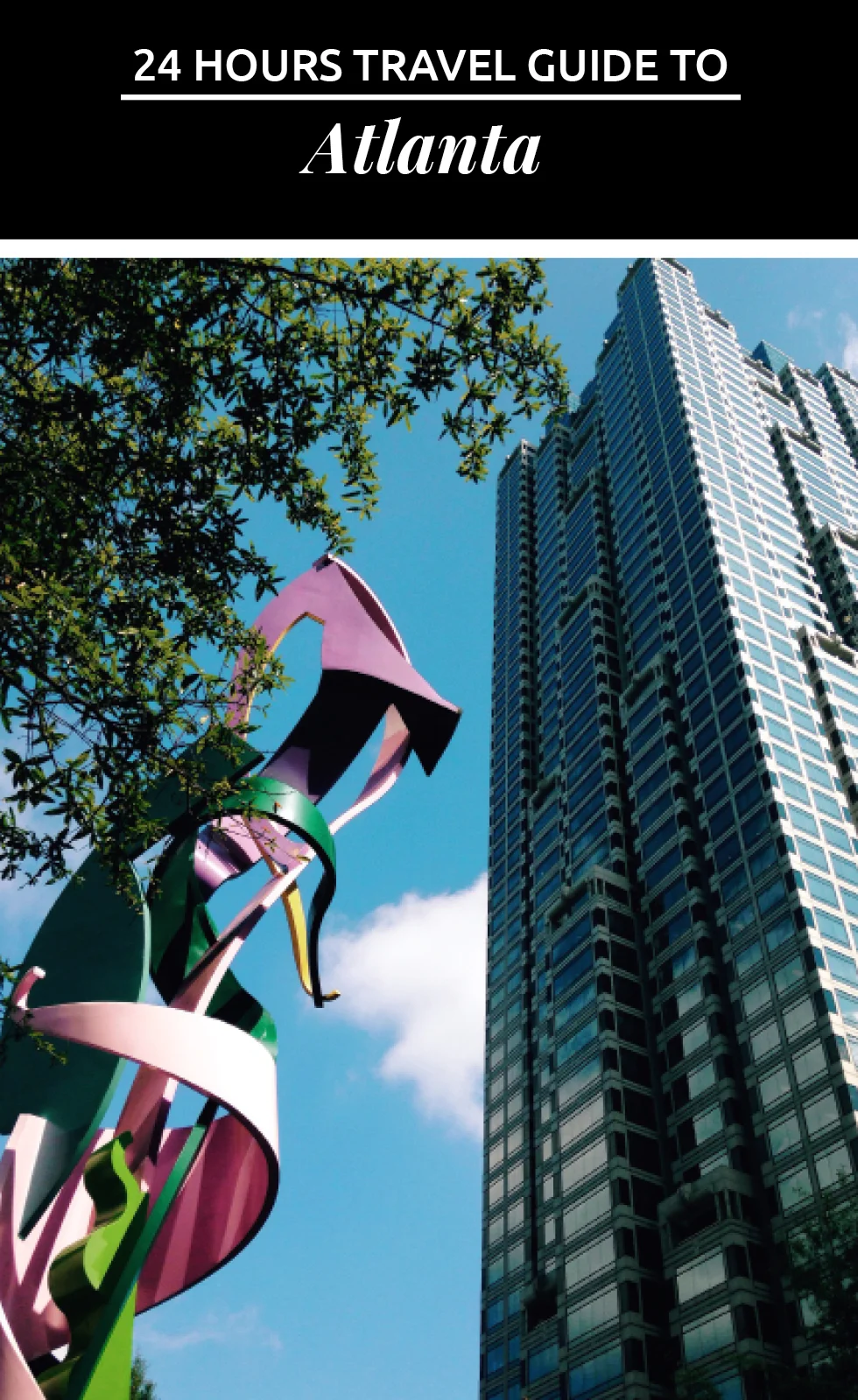 24 hour Travel Guide to Atlanta