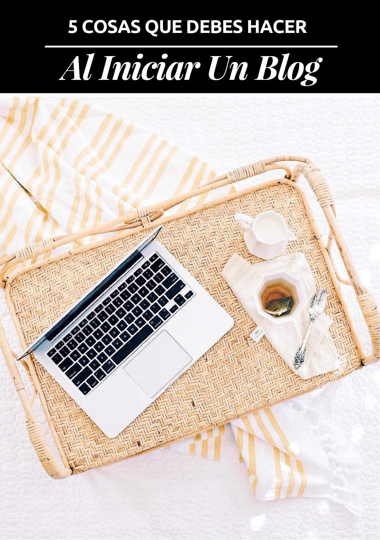 ¿Interesando en blogging? Si quieres iniciar un blog y no sabes cómo, te comparto 5 consejos para que no mueras en el intento.