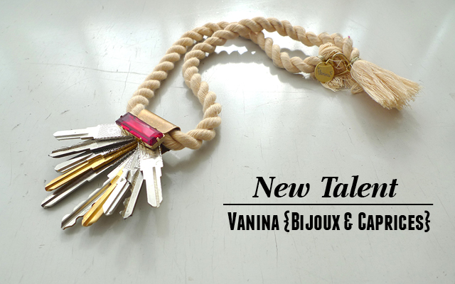 New Talent // Vanina {Bijoux & Caprices}