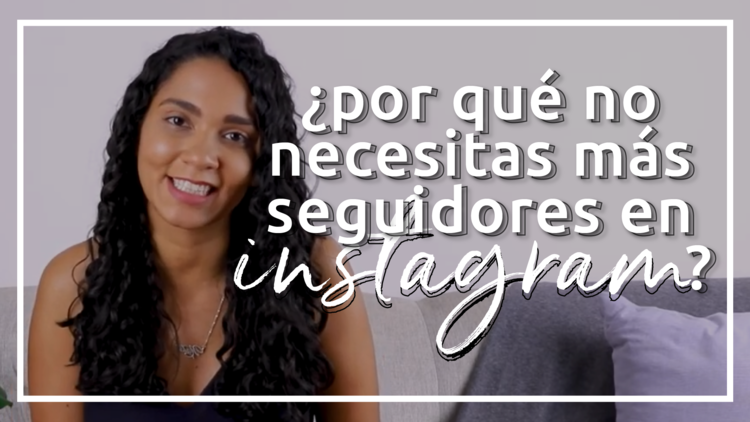 POR QUE NO NECESITAS MAS SEGUIDORES EN INSTAGRAM