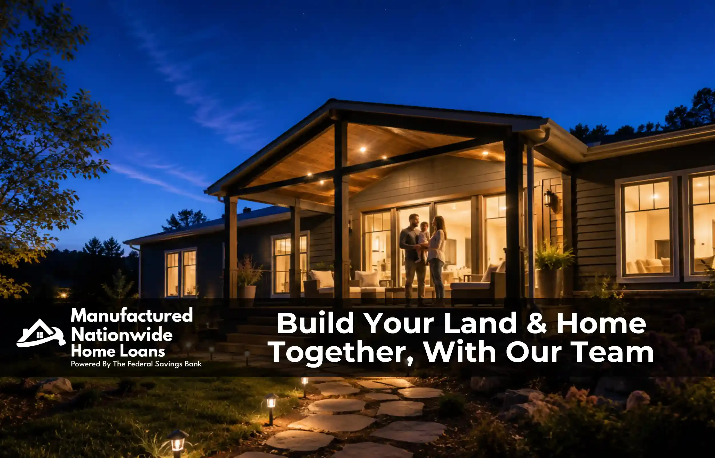 Finished modular home glowing at blue hour with a family on the porch, the completed build experience from Manufactured Nationwide Home Loans.