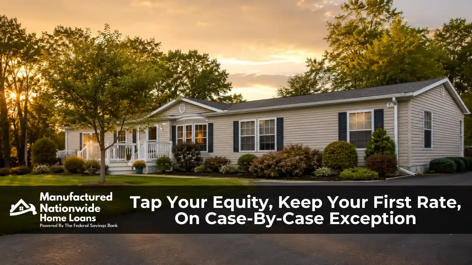 An established doublewide manufactured home on owned land, representing home equity loan and HELOC options from Manufactured Nationwide Home Loans.