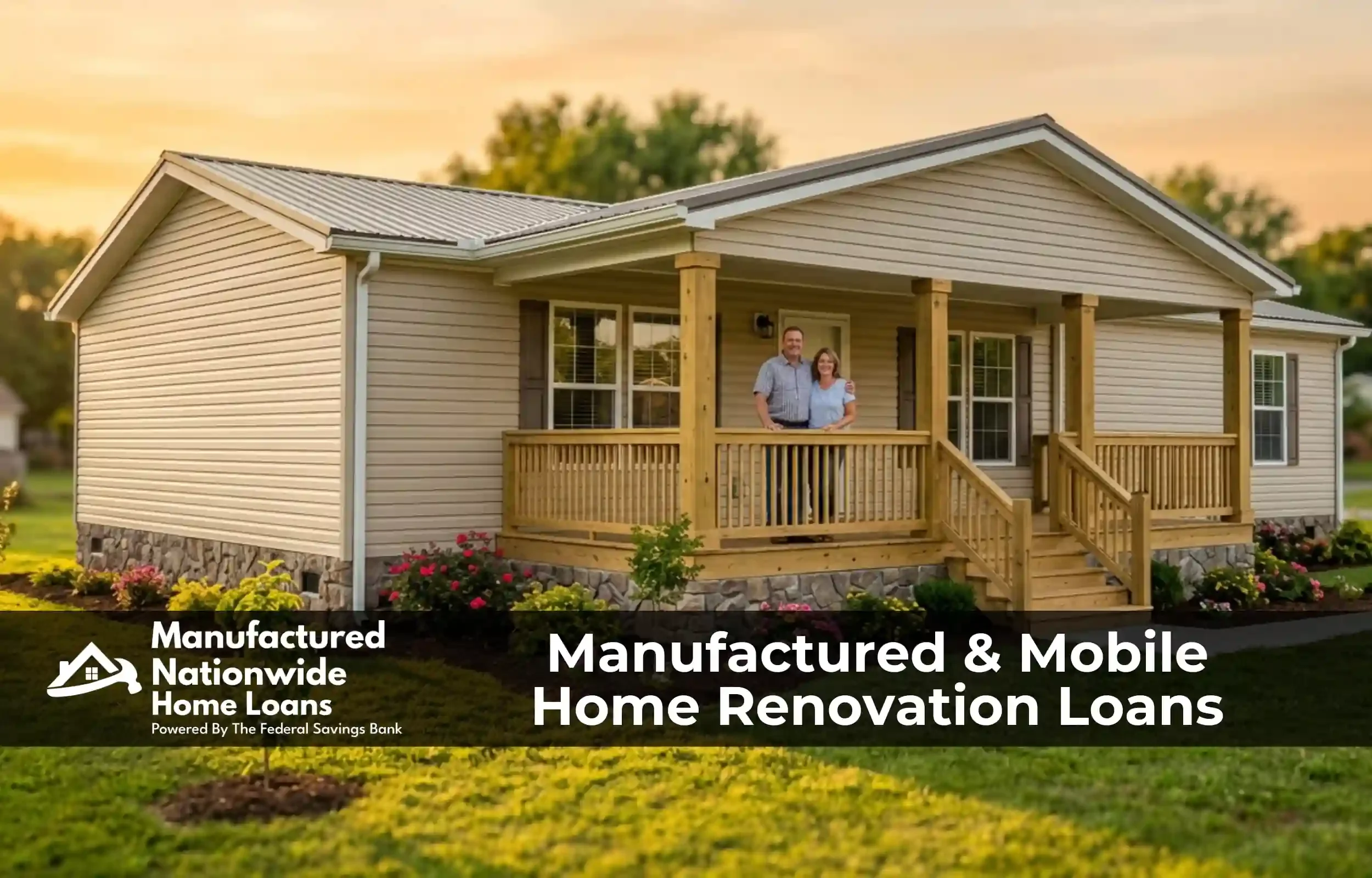 A renovated doublewide manufactured home with a proud homeowner couple, representing manufactured and mobile home renovation and improvement loans from Manufactured Home Loans.