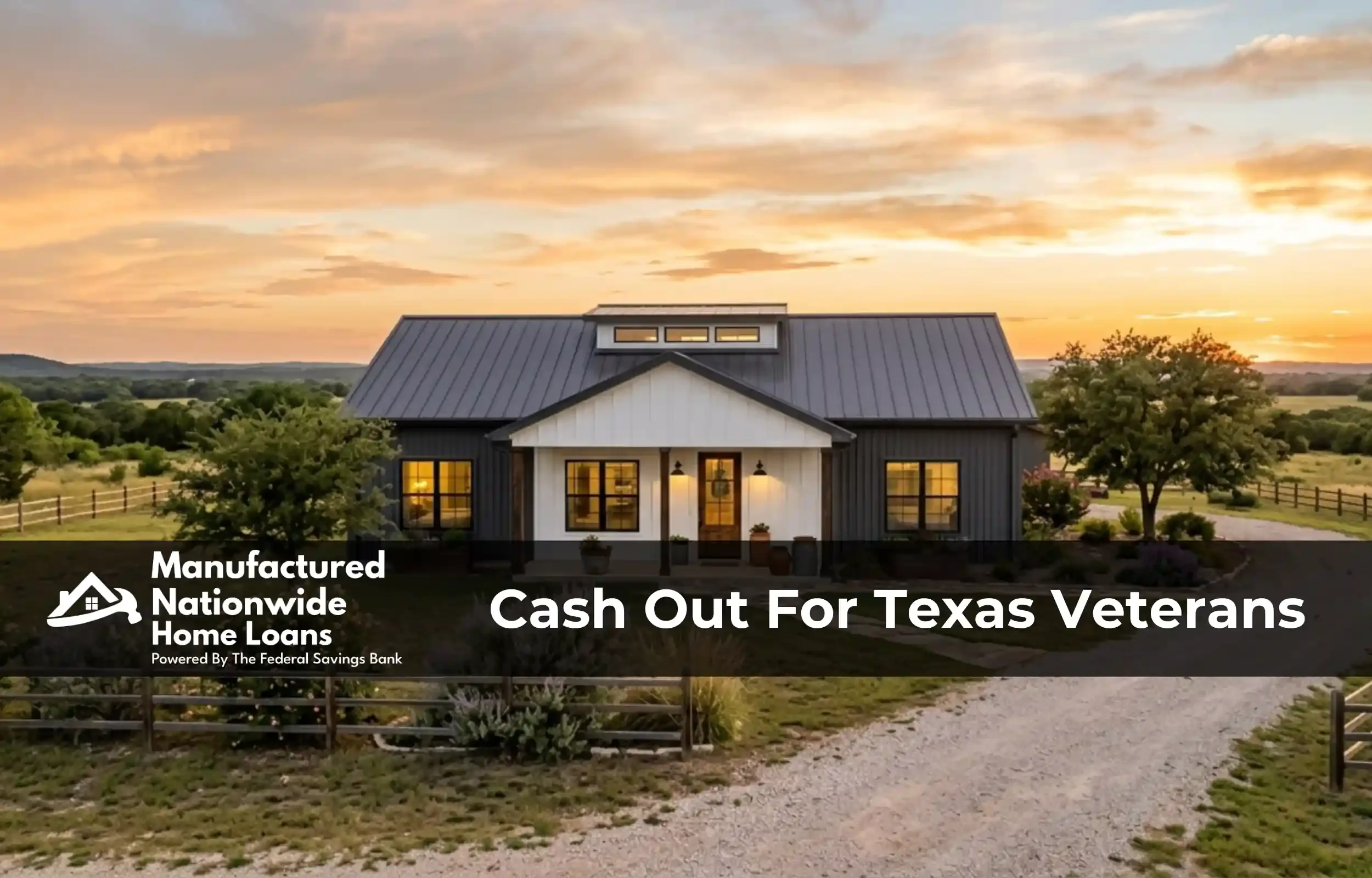 A manufactured home on a rural Texas lot, representing VA cash-out refinance rules for Texas Veterans from ManufacturedNationwide.com