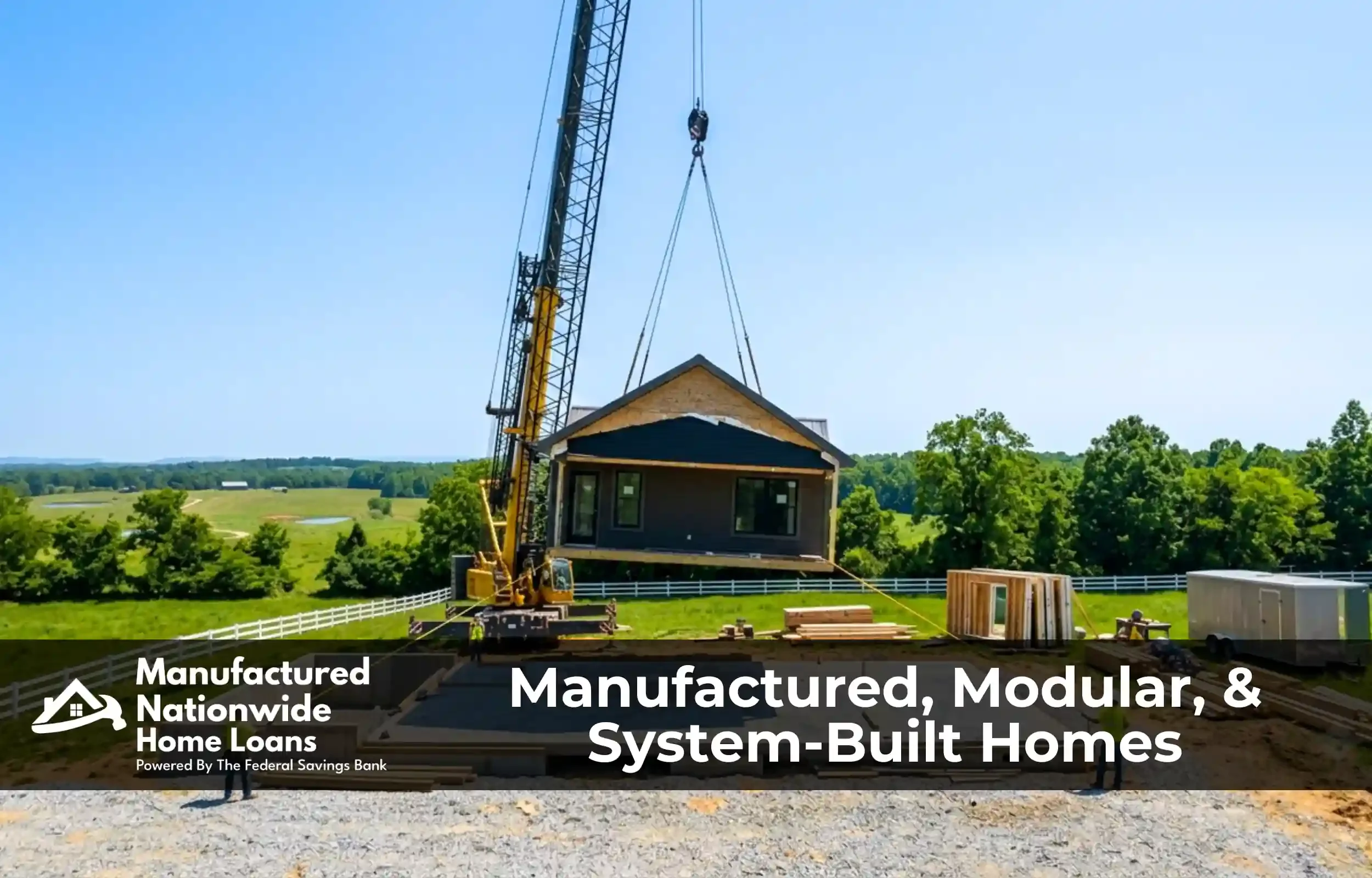 Crane setting a modular home section onto a foundation, the factory-built homes financed by Manufactured Nationwide Home Loans.
