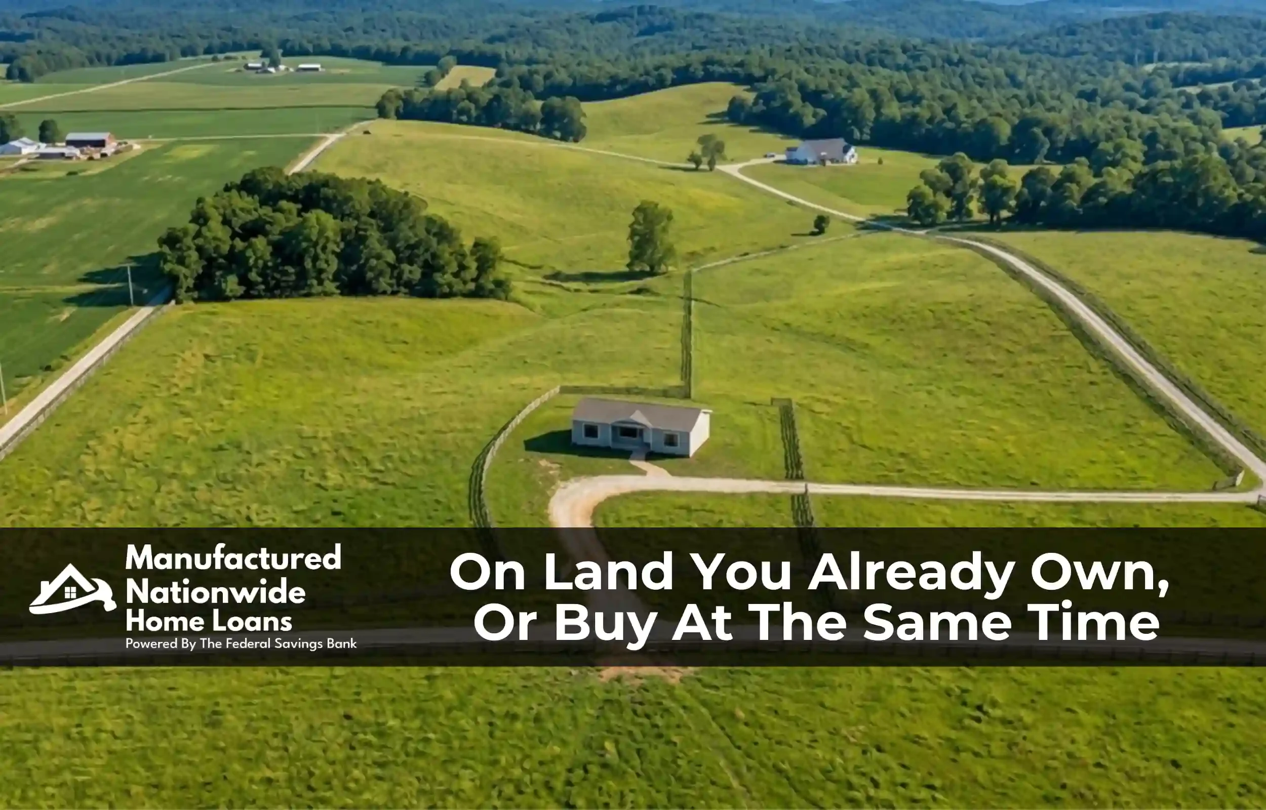 Aerial view of a home on multi-acre land with a clear boundary, the construction loan eligibility requirements at ManufacturedNationwide.com.