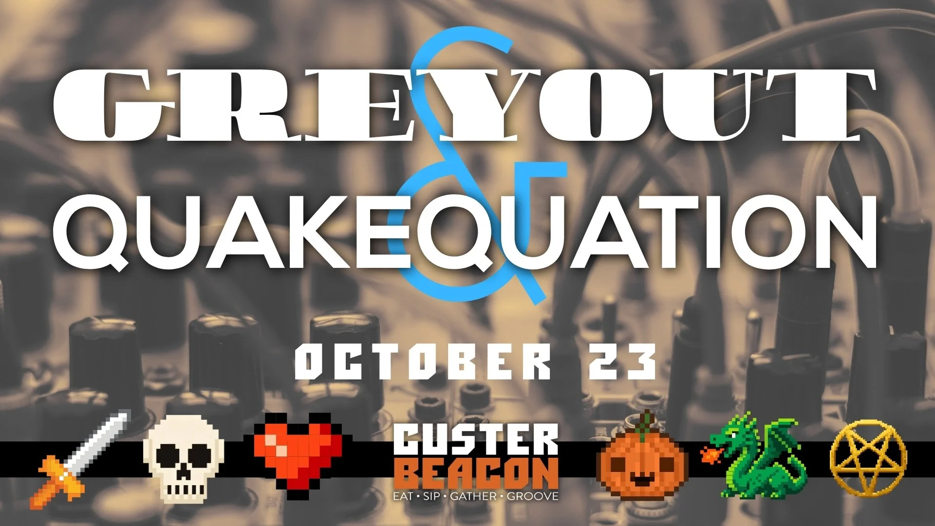 Greyout &amp; Quakequation 