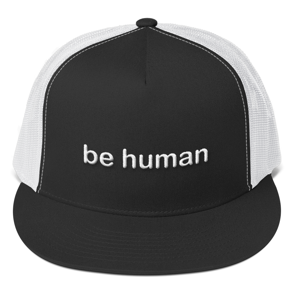 be human embroidered trucker caps white lettering