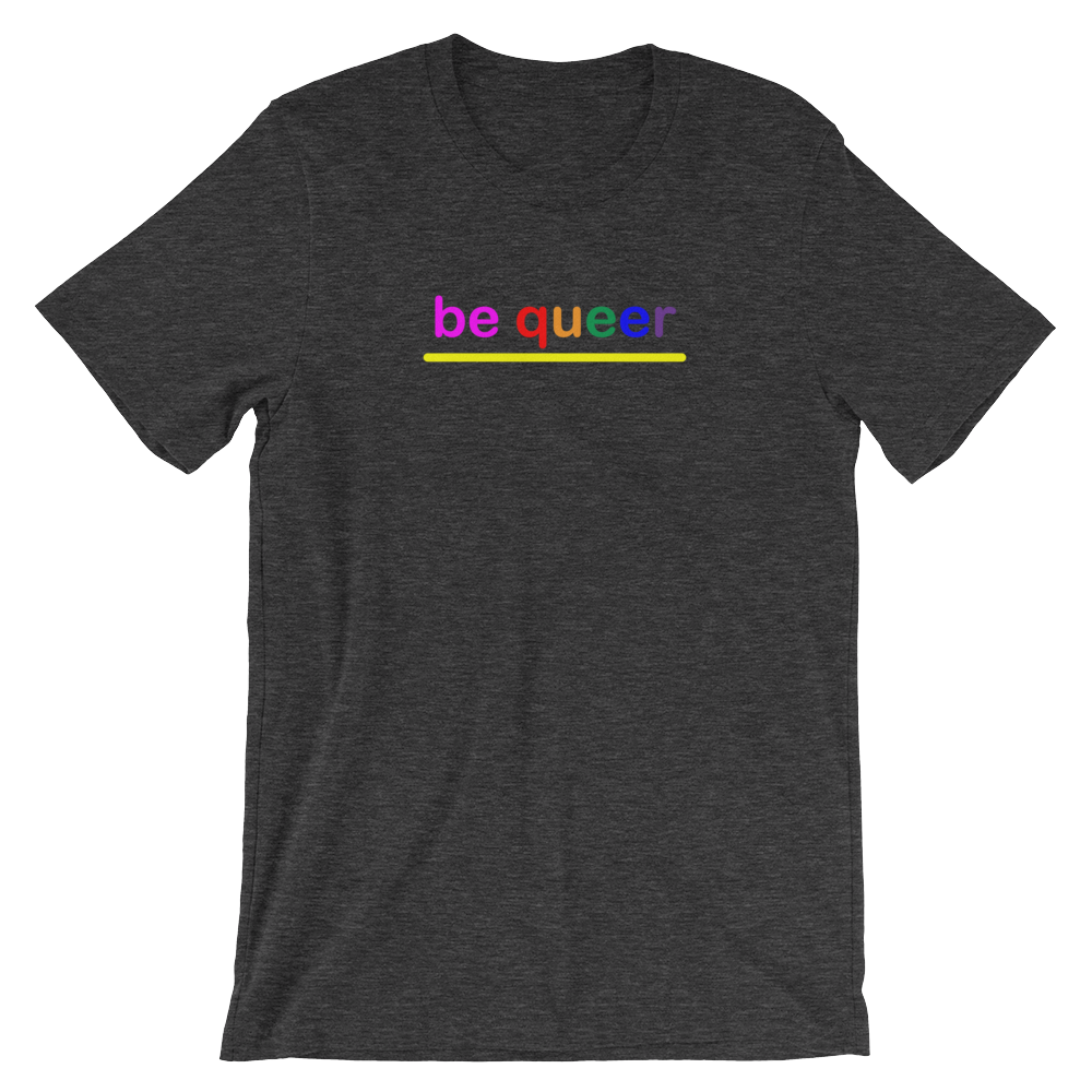 bequeerrbprintonly_mockup_Front_Wrinkled_Dark-Grey-Heather.png