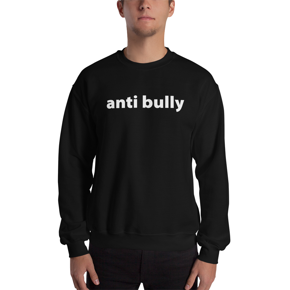 anti bully sweat shirt white print