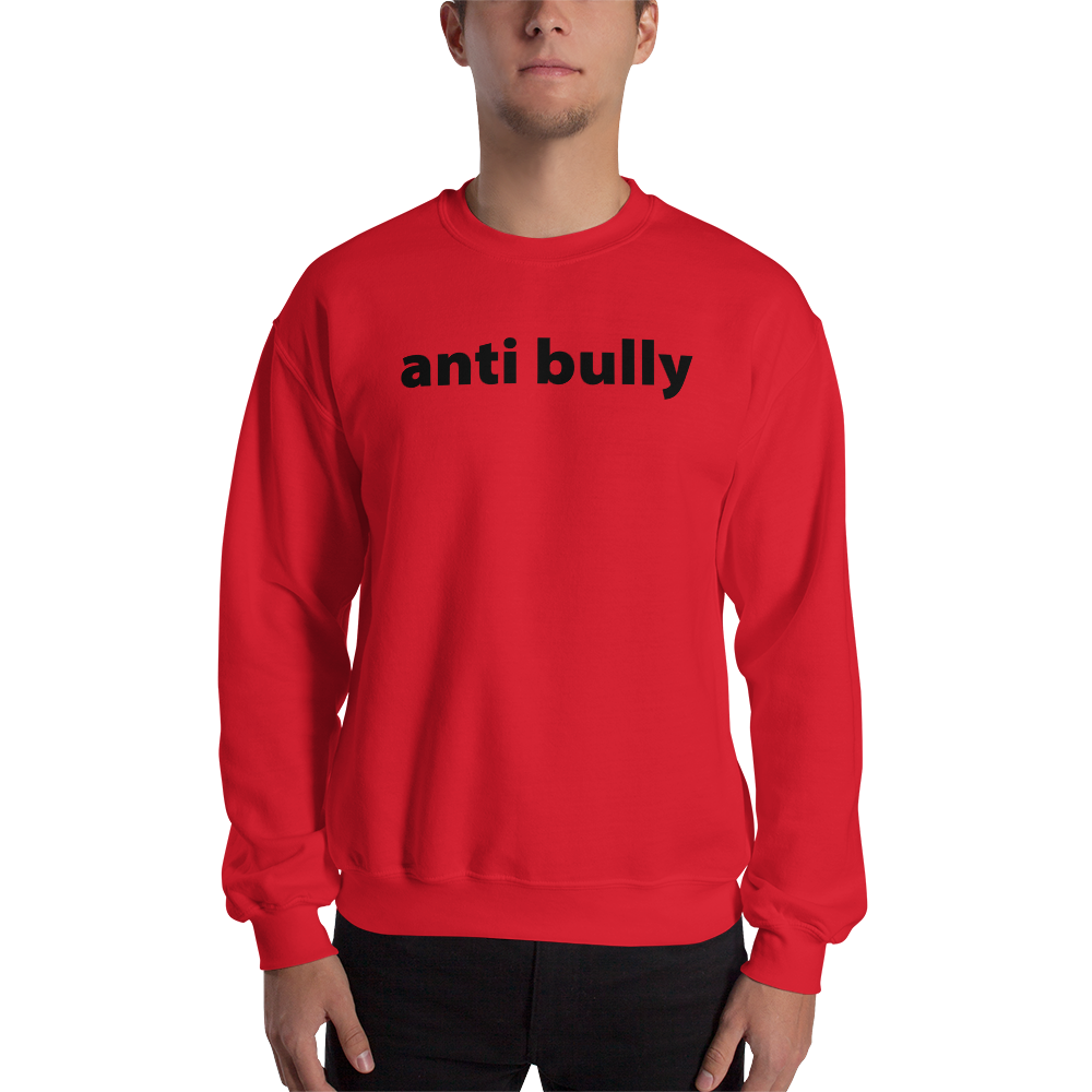 anti bully sweat shirt black print
