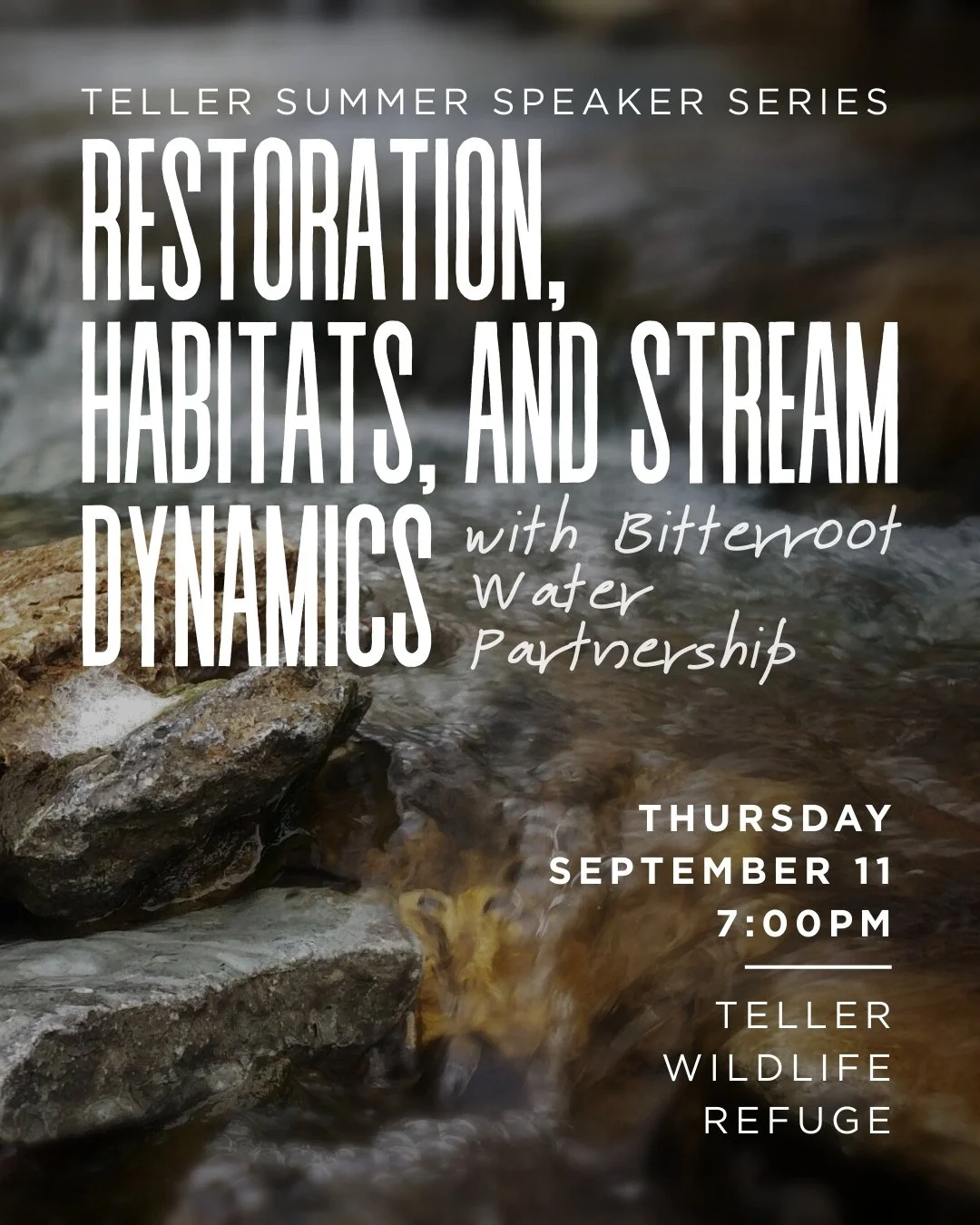 Our friends at Bitterroot Water Partnership are joining us for the final Teller Summer Speaker Series of the season. Come out on September 11 at 7pm to hear about their restoration work in the East Fork headwaters and enjoy a walk along Gird Creek to