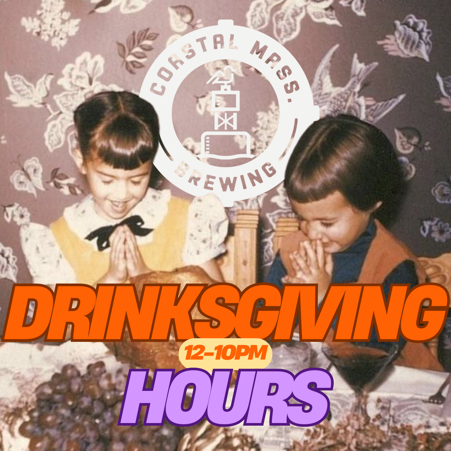 DRINKSGIVING HOURS